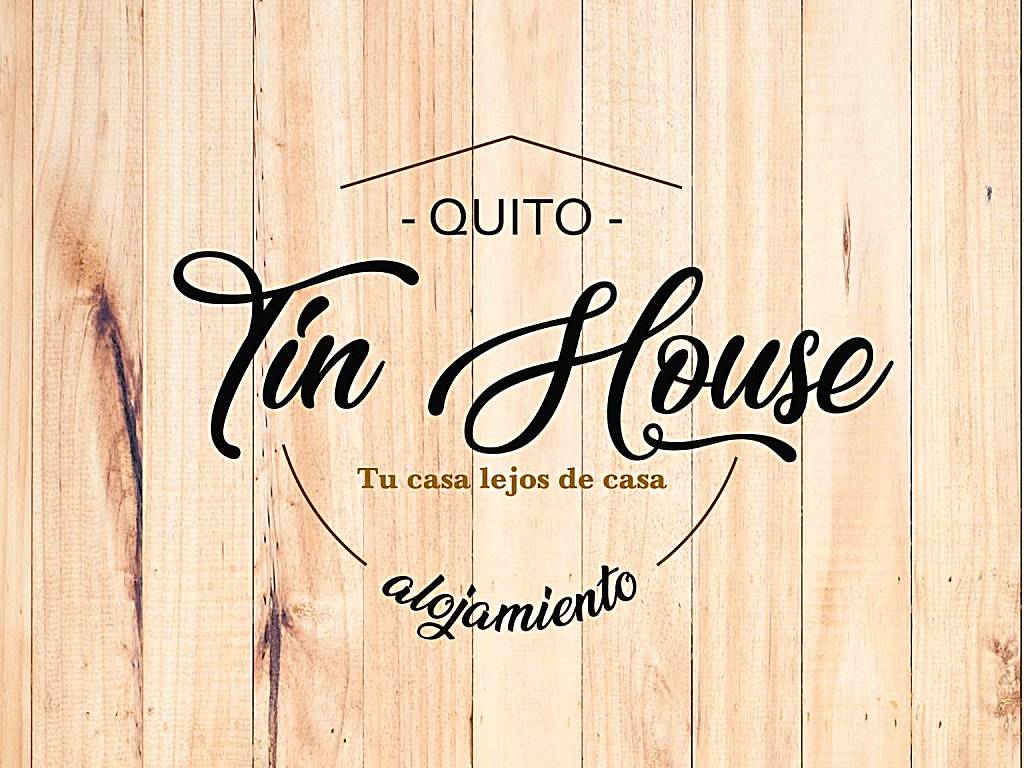 Tin House Quito